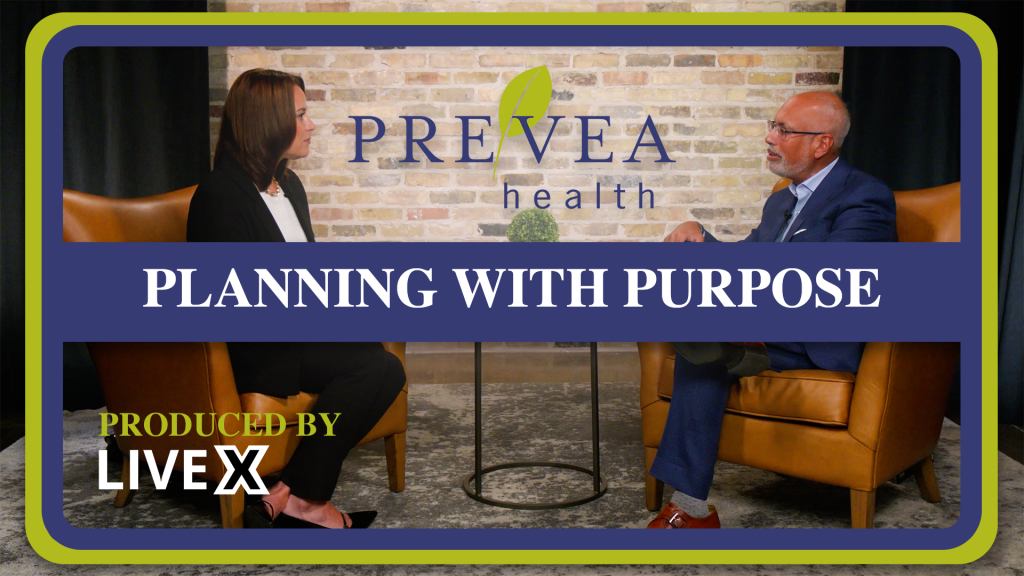 Prevea Health - Planning with a Purpose